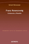 FRANZ ROSENZWEIG EXISTENCIA Y FILOSOFIA