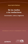 DE LOS MEDIOS A LAS MEDIACIONES