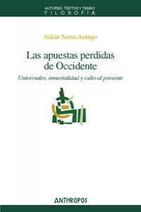 APUESTAS PERDIDAS DE OCCIDENTE, LAS