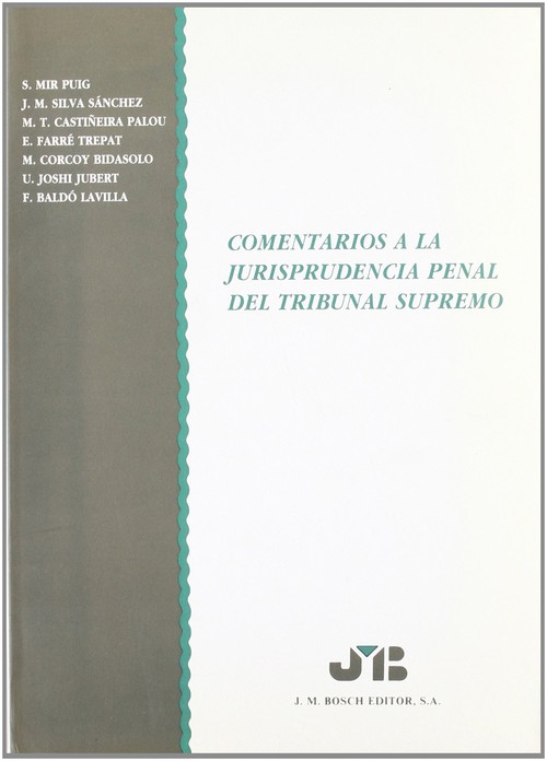 COMENTARIOS A LA JURISPRUDENCIA PENAL DEL TRIBUNAL SUPREMO