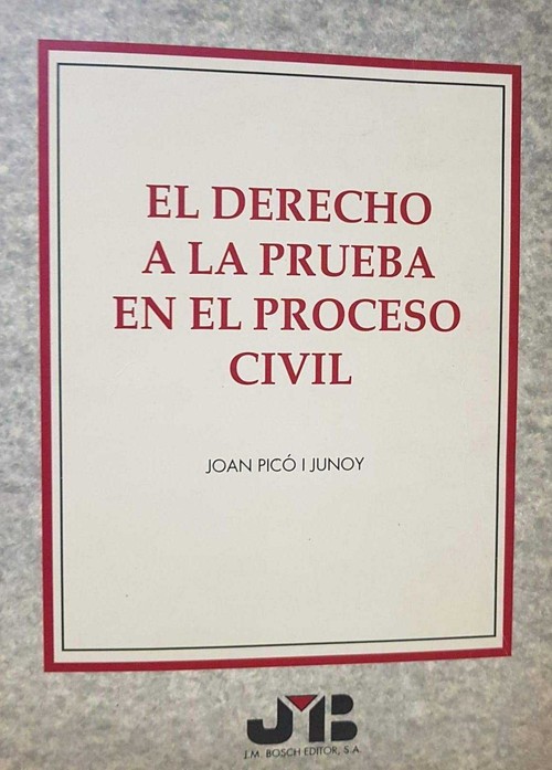 DERECHO A LA PRUEBA EN EL PROCESO CIVIL,EL