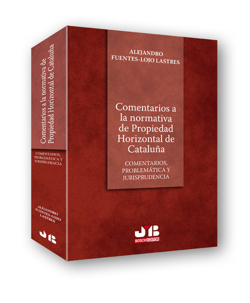COMENTARIOS A LA NORMATIVA DE PROPIEDAD HORIZONTAL DE CATALU