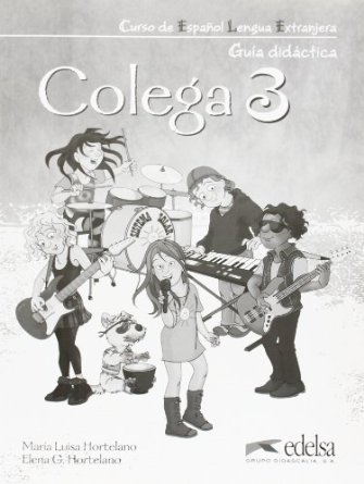 COLEGA 3, GUIA DIDACTICA