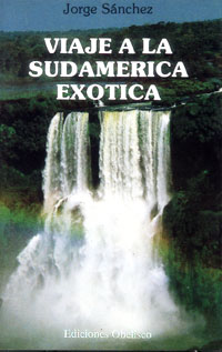 VIAJE A LA SUDAMERICA EXOTICA