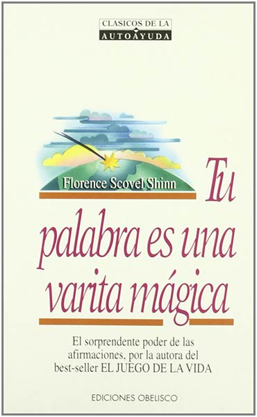 TU PALABRA ES UNA VARITA MAGICA