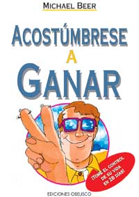 ACOSTUMBRESE A GANAR