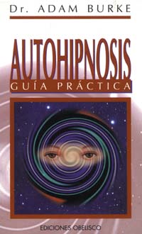 AUTOHIPNOSIS.GUIA PRACTICA