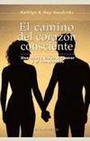 CAMINO DEL CORAZON CONSCIENTE,EL