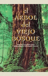 ARBOL DEL VIEJO BOSQUE,EL