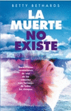 MUERTE NO EXISTE,LA