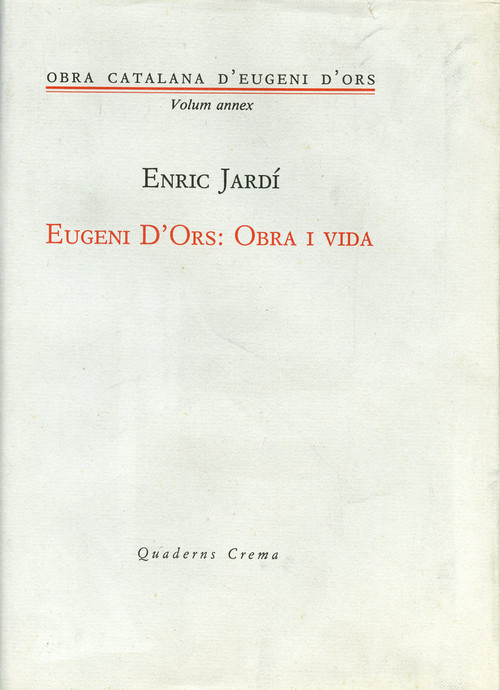 EUGENI D'ORS : OBRA I VIDA