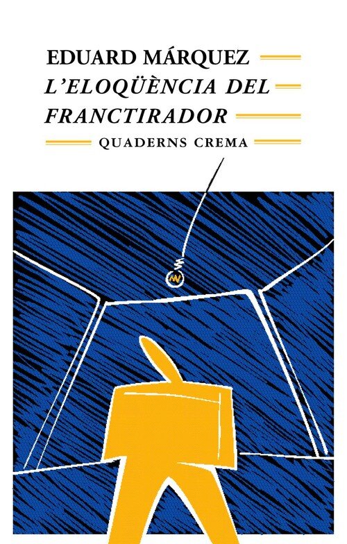 L'ELOQUENCIA DEL FRANCTIRADOR