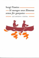 SI MENGES UNA LLIMONA SENSE FER GANYOTES MM 94