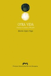 OTRA VIDA, POEMAS EN ASTURIANO 1996-2004