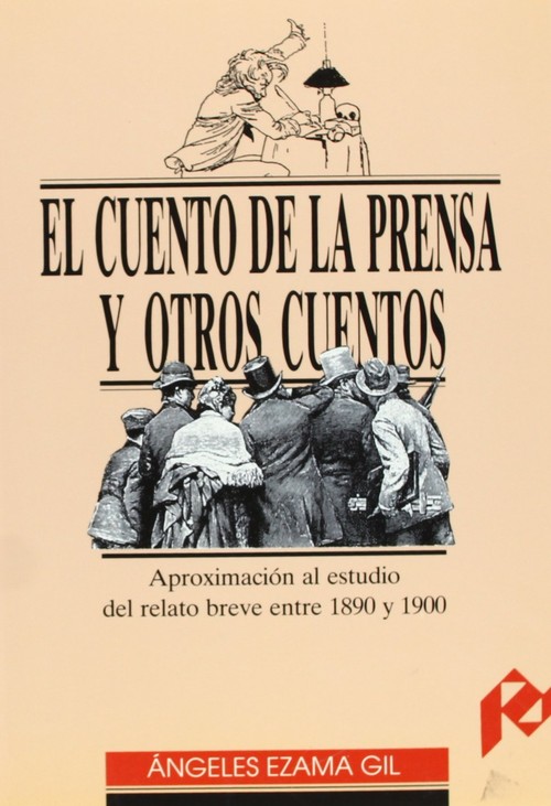 CUENTO DE LA PRENSA Y OTROS CUENTOS, APROXIMACION AL ESTUDIO