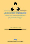 PALABRAS DISGREGADAS, SINTAXIS DE LAS EXPRESIONES IDIOM�TICA