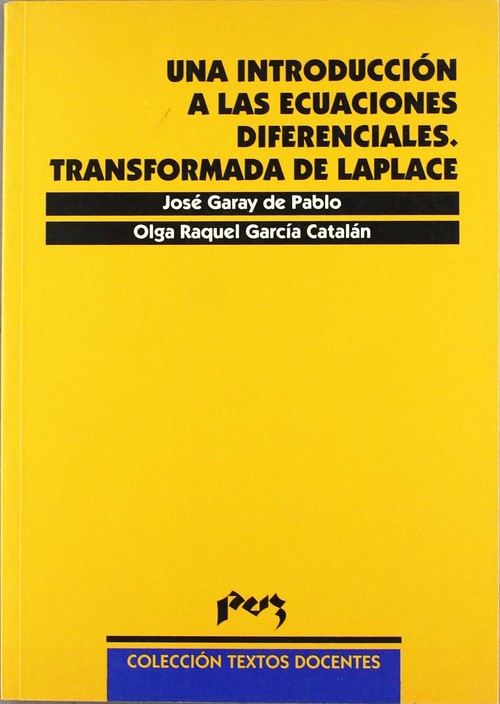 UNA INTRODUCCION A LAS ECUACIONES DIFERENCIALES, TRANSFORMAD