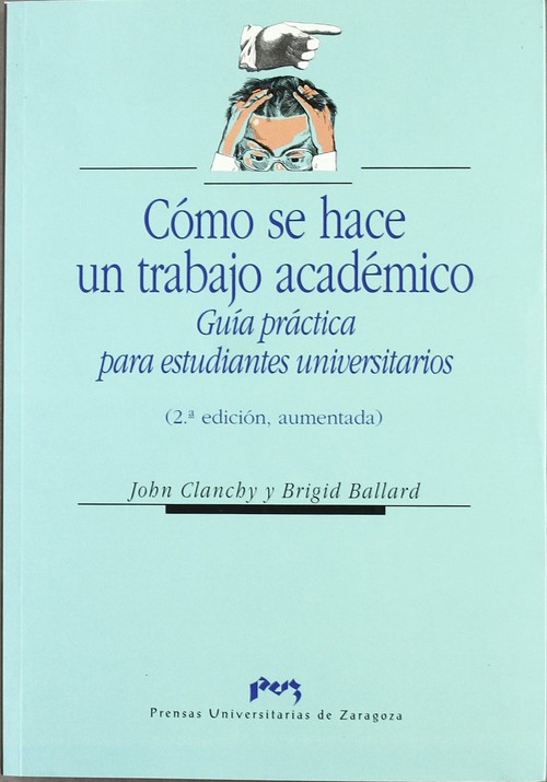 COMO SE HACE UN TRABAJO ACADEMICO, GUIA PRACTICA PARA ESTUDI