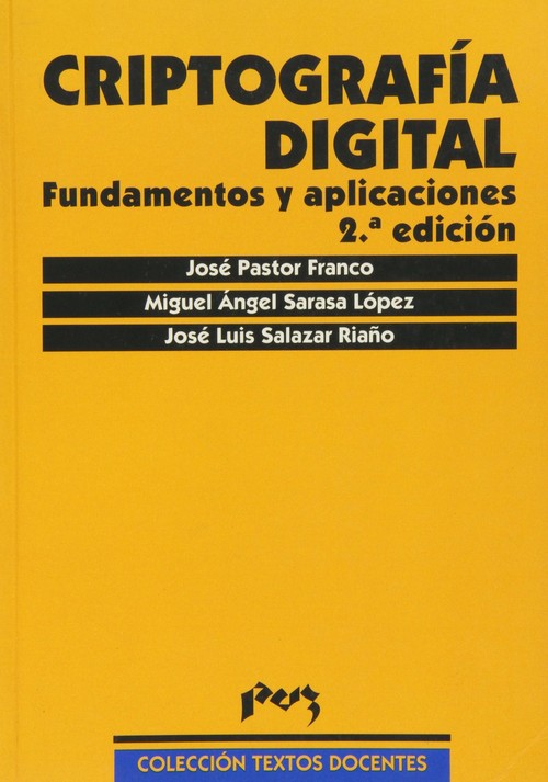 CRIPTOGRAFIA DIGITAL. FUNDAMENTOS Y APLICACIONES