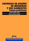 CRITERIOS DE DISE�O DE MAQUINAS Y SUS ELEMENTOS: CASOS PRACT
