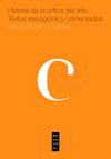 HISTORIA DE LA CRITICA DE ARTE, TEXTOS ESCOGIDOS Y COMENTAD
