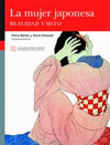 MUJER JAPONESA,LA REALIDAD Y MITO