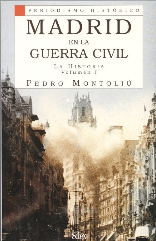 MADRID EN LA GUERRA CIVIL-I