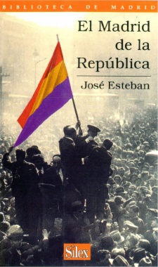 MADRID DE LA REPUBLICA,EL