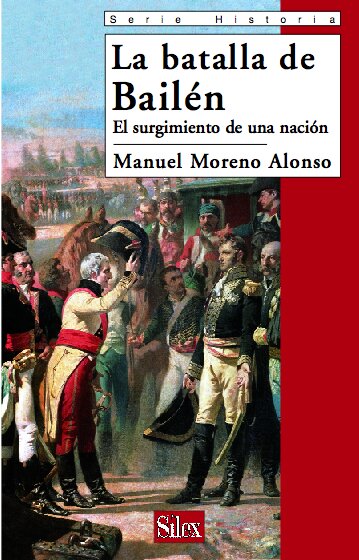 BATALLA DE BAILEN,LA-SURGIMIENTO DE UNA