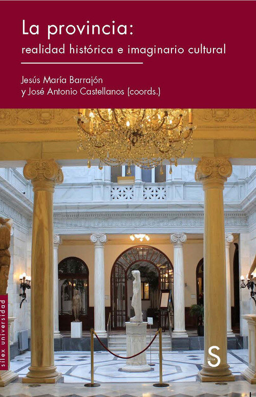 PROVINCIA: REALIDAD HISTORICA E IMAGINARIO CULTURAL , LA