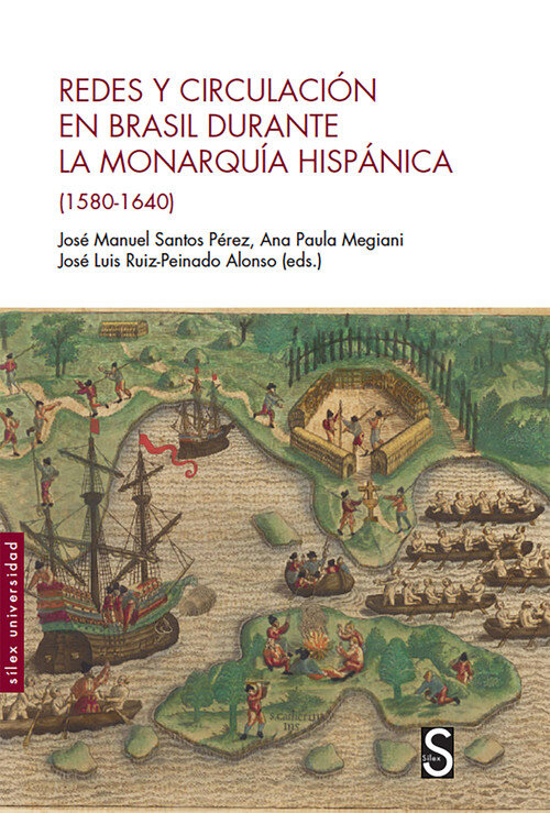 REDES Y CIRCULACION EN BRASIL DURANTE LA MONARQUIA HISPANICA