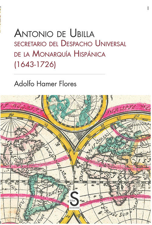 ANTONIO DE UBILLA, SECRETARIO DEL DESPACHO UNIVERSAL DE LA M
