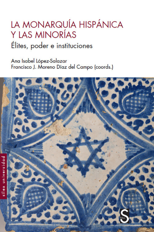 MONARQUIA HISPANICA Y LAS MINORIAS, LA