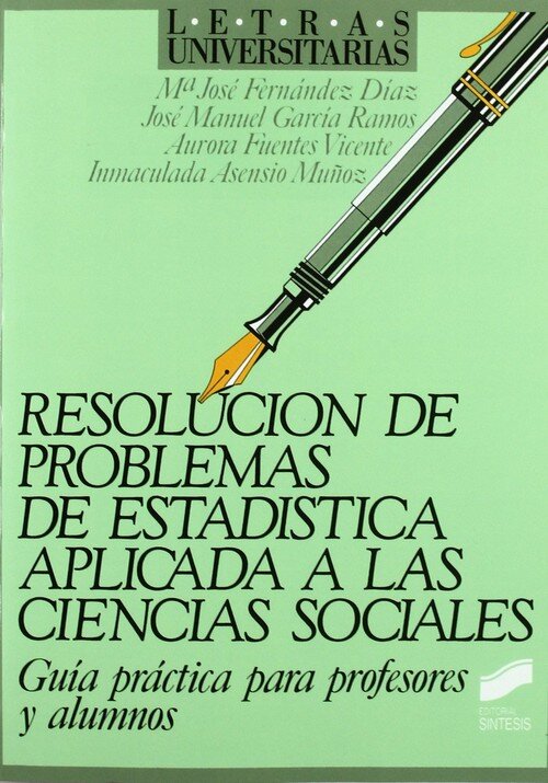 RESOLUCION PROBLEMAS DE ESTADISTICA APLICADA A CIENCIAS SOCI