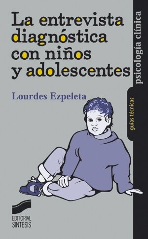 ENTREVISTA DIAGNOSTICA CON NI�OS Y ADOLESCENTES, LA