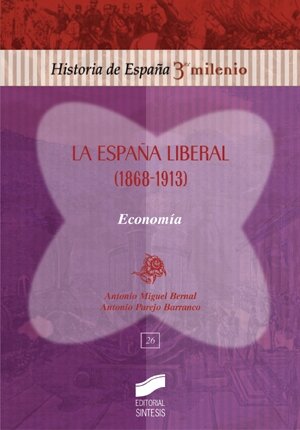 ESPA�A LIBERAL (1868-1913)
