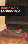 ROSA ROJA LA CIRCE