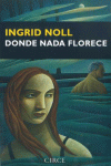DONDE NADA FLORECE