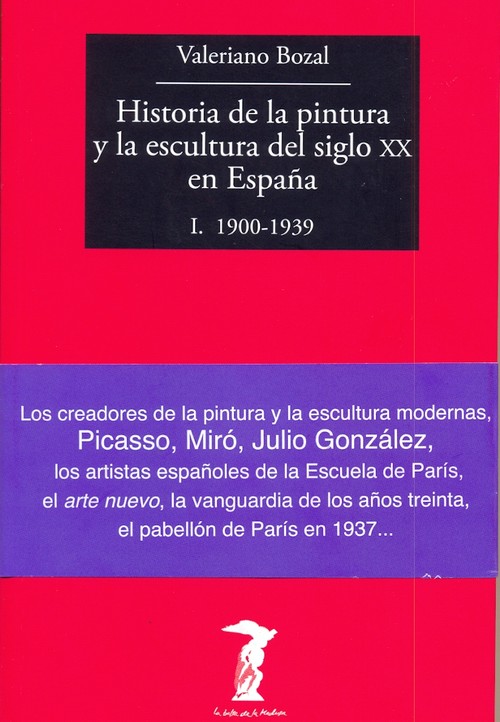 HISTORIA DE LA PINTURA Y LA ESCULTURA DEL SIGLO XX EN ESPA�A