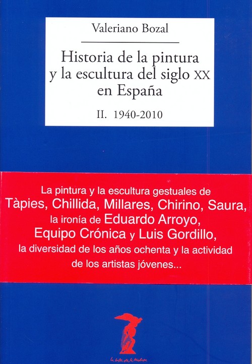 HISTORIA DE LA PINTURA Y LA ESCULTURA DEL SIGLO XX EN ESPA�A