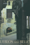 PUEBLOS MAS BELLOS DE ESPA�A, LOS