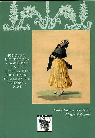 PINTURA, LITERATURA Y SOCIEDAD EN LA SEVILLA DEL SIGLO XIX: