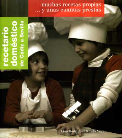 RECETARIO DOMESTICO DE CADIZ A SEVILLA