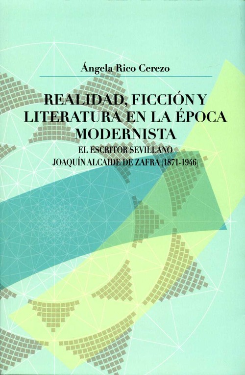 REALIDAD, FICCION Y LITERATURA EN LA EPOCA MODERNISTA