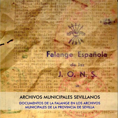 DOCUMENTOS DE LA FALANGE EN LOS ARCHIVOS MUNICIPALES DE LA P
