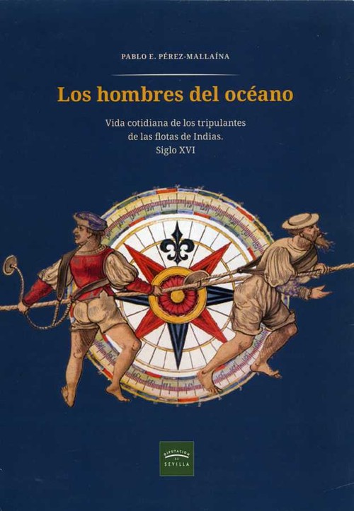 HOMBRES DEL OCEANO. VIDA COTIDIANA DE LOS TRIPULANTES DE LAS