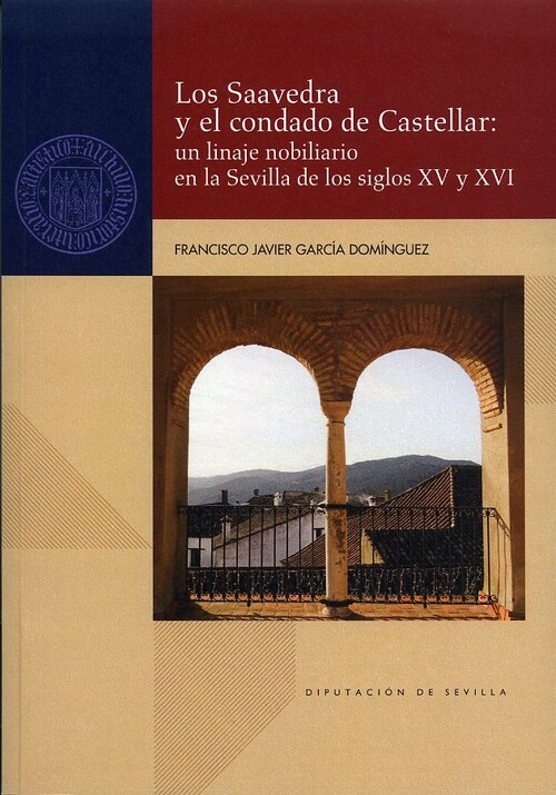 SAAVEDRA Y EL CONDADO DE CASTELLAR, LOS