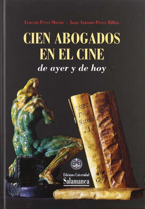 CIEN ABOGADOS EN EL CINE DE AYER Y DE HOY