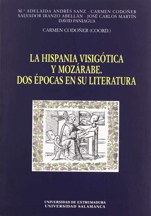 HISPANIA VISIGOTICA Y MOZARABE. DOS EPOCAS EN SU LITERATURA