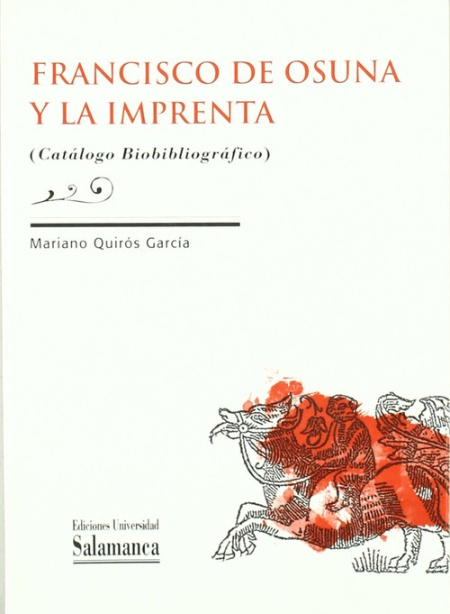 FRANCISCO DE OSUNA Y LA IMPRENTA (CATALOGO BIOBIBLIOGRAFICO)